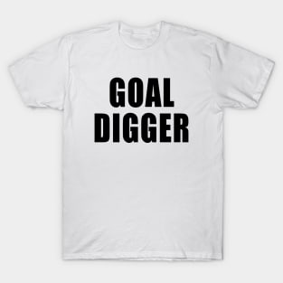 Goal Digger T-Shirt